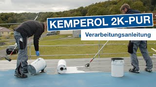 KEMPEROL 2KPUR – Verarbeitungsanleitung [upl. by Atena864]