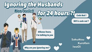 Fluff Ignore your Husband for 24h Boyfriend Challenge ft SakuAtsu KuroKen IwaOi「Haikyuu Text」 [upl. by Tedi]