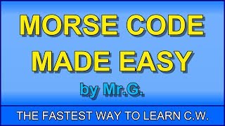 Learn MORSE CODE in ONE HOUR with the GSYSTEM [upl. by Chuck]