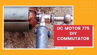 DC Motor 775 DIY Commutator Repair Solar DC motor [upl. by Osei]