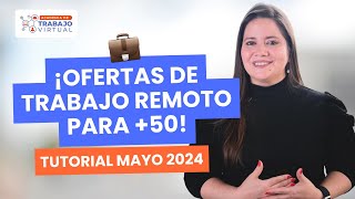 ✅ ¡TRABAJOS REMOTOS para MAYORES de 50 AÑOS  TUTORIAL Cómo conseguir OFERTAS si estás empezando [upl. by Lauren]