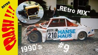 Retro Crash Bergrennen 9  Havoc Hoppalas Unfälle Überschlag  Car Freitag  1990er Jahre  BergCup [upl. by Novehc383]