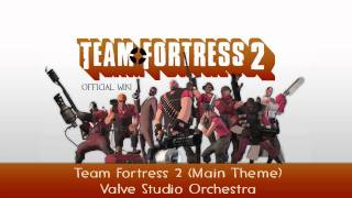 Team Fortress 2 Soundtrack  Main Theme [upl. by Fanchan]