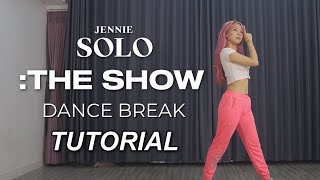 JENNIE SOLO REMIX THE SHOW DANCE BREAK DANCE TUTORIAL  Step by Step ID [upl. by Sharma88]