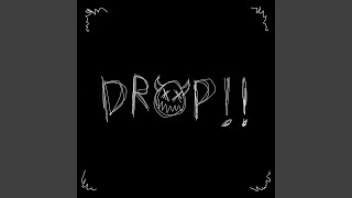 DROP [upl. by Latonia]