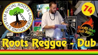 74 Social Roots Ladder Soundsystem Arnhem Roots Reggae and Dub vinyl session [upl. by Frankel]