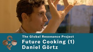 Future Cooking 01 Daniel Görtz on Hanzi Freinacht amp the Metamodern Perspective GRP11 [upl. by Einohtna401]