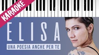 Elisa  Una Poesia Anche Per Te  Piano Karaoke con Testo [upl. by Orban]