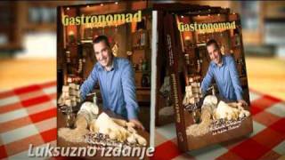 Gastronomad  Nenad Gladic [upl. by Charo870]