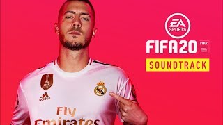 Official FIFA 20 Soundtrack  All Songs Confirmed by EA Sports [upl. by Spearman]