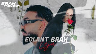 Eglant Brah  Leja [upl. by Razatlab]