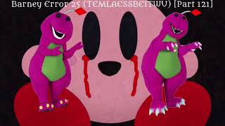 Thumbnails for Barney Error 25 TEMLAESSBEITWU Fixed Version [upl. by Vite832]