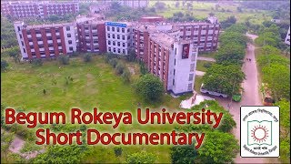 Begum Rokeya University l Rangpur Bangladesh l Short Documentary [upl. by Yelhs]