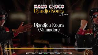 02 MOMO CHOCO  DJANDJOU KOURA Mamadou Audio [upl. by Euqnomod]