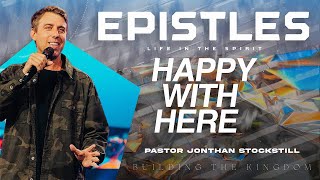 Philippians 4 Happy With Here  Jonathan Stockstill  Bethany Church [upl. by Niven]