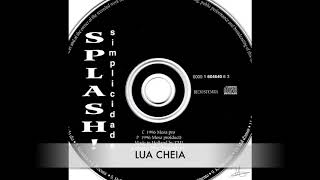 Splash  Lua Cheia  Official [upl. by Enitsyrhc698]