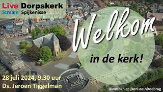 Kerkdienst 28 juli 2024 DORPSKERK wijkgemeente De Brug in Spijkenisse [upl. by Nagiem]