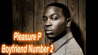 Pleasure P  Boyfriend Number 2 [upl. by Gibeon]