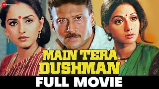 मैं तेरा दुश्मन Main Tera Dushman  Sunny Deol Jackie Shroff Sridevi Jaya Prada  Full Movie 1989 [upl. by Flaherty620]