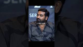 I like to eat Tasty Food because I dont believe in Diet Concept  Vijay Sethupathi [upl. by Adohr780]