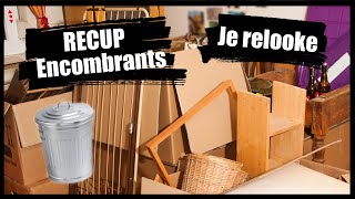 JE RELOOKE DES ENCOMBRANTS 13 RECUP [upl. by Christopher]