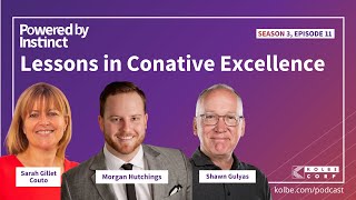 Lessons in Conative Excellence with Sarah Gillet Couto Shawn Gulyas and Morgan Hutchings [upl. by Hatokad]