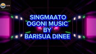 SINGMAATO BARISUA OGONI SONG [upl. by Mlawsky19]