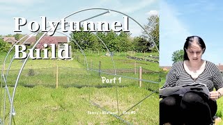 Building A Polytunnel Greenhouse Part 1 ⛥ UK Allotment Vlog 5 ⛥ May 2024 ⛥ Sherrys Allotment [upl. by Gertrud]