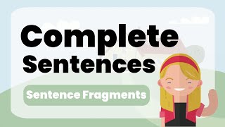 Sentence Fragments Complete and Incomplete Sentences [upl. by Kraus316]