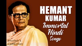 Hemant Kumar Hindi Songs Collection  Best 10 Hemant Kumar Songs  Hemant Kumar Old Evergreen Songs [upl. by Eibrik]