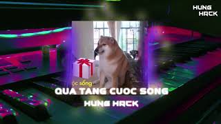 Quà Tặng Cuộc Sống Remix  Hưng Hack  Nhạc Remix Cực Hay Hot Tik Tok 2021 [upl. by Service]