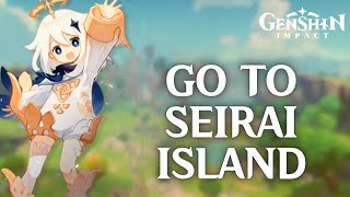 How to Go to Seirai Island in Genshin Impact 2024  Genshin Impact Tutorial [upl. by Notla]