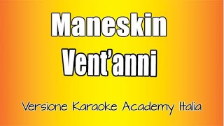 Måneskin  Ventanni Versione Karaoke Academy Italia [upl. by Adyam]