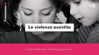 La violenza assistita [upl. by Eniotna312]