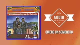 Quiero un sombrero  Los Guaracheros De Oriente  Discos Fuentes [upl. by Mahan]