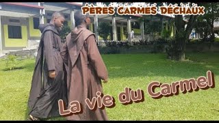 LA VIE DES PÈRES CARMES DÉCHAUX [upl. by Ramyaj]