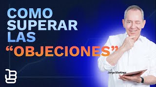 Cómo superar el miedo a las objeciones en las ventas [upl. by Pia]