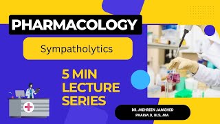 Pharmacology Lecture 28 Sympatholytic pharmacy drugs medicine nurse [upl. by Zandra596]