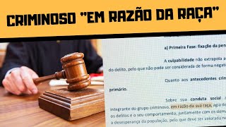 CRIMINOSO EM quotRAZÃO DA RAÇAquot [upl. by Honan]