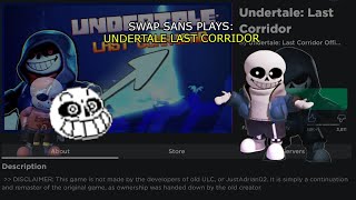 SWAP SANS PLAYS UNDERTALE LAST CORRIDOR [upl. by Suiddaht]