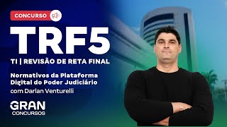 Concurso TRF5 TI  Revisão de Reta Final  Normativos da Plataforma Digital do Poder Judiciário [upl. by Jameson]