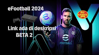 EFOOTBALL PES 24 PS2 BETA 2 RELEASE COMING [upl. by Giulietta]