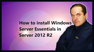 How to install Windows Server Essentials in Server 2012 R2 [upl. by Glennis]