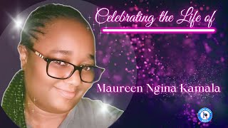 Celebrating The Life Of Maureen Ngina Kamala [upl. by Eillek]