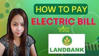 How to Pay Electric Bill via Landbank Mobile App I OMECO I StepbyStep [upl. by Aicilak224]