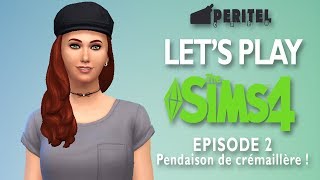 La Crémaillère  SIMS 4  Lets Play Narratif [upl. by Pironi396]