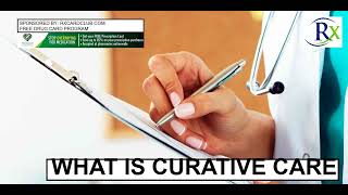 What Is Curative Care [upl. by Faline]