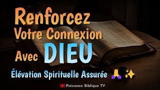 BOOSTEZ VOTRE FOI  Prière et Méditation pour Renforcer Votre Confiance en Dieu  Élevez Votre Espri [upl. by Fleurette]