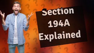 What is Section 194A of Income Tax Act Amendment [upl. by Aihsyt19]