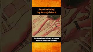 Super Comforting Leg Massage Tutorial [upl. by Bozovich]